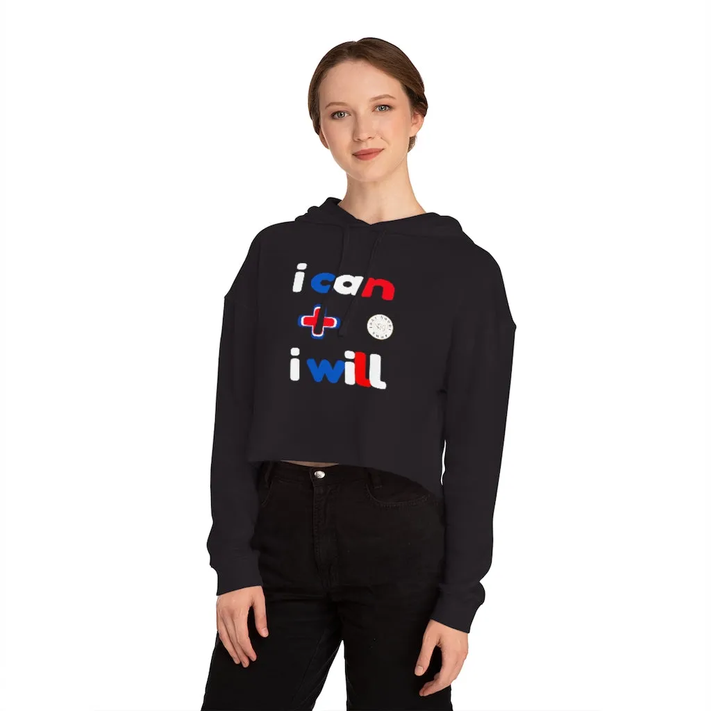 I Can + I Will Cropped Hoodie