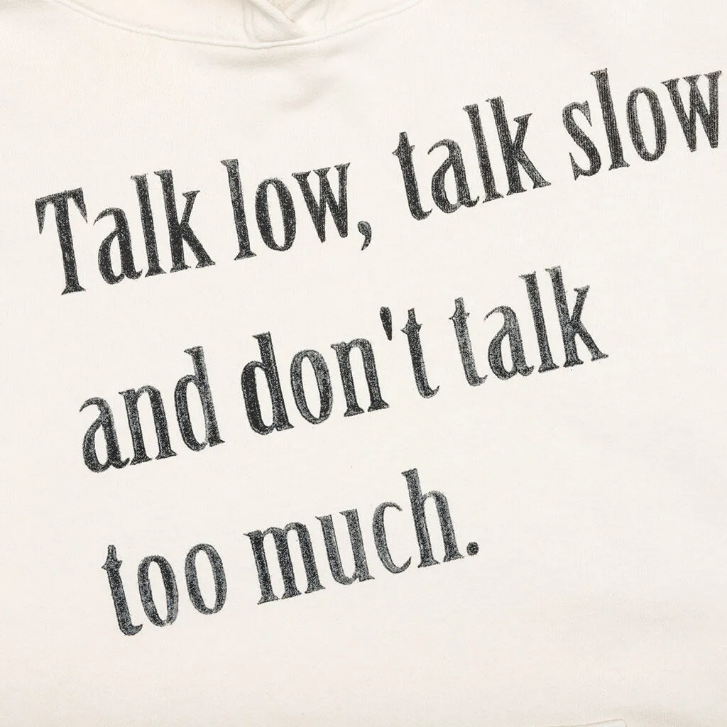 Talk Low Talk Slow Hoodie - Bone